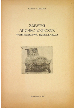 Zabytki archeologiczne województwa bydgoskiego