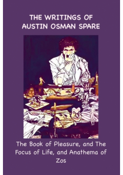 The Writings of Austin Osman Spare