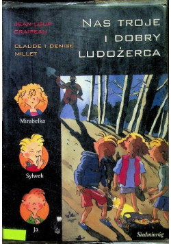 Nas troje i doby ludożerca