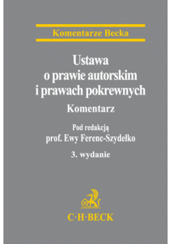 Ustawa o prawie autorskim i prawach pokrewnych. Komentarz