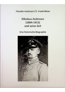 Nikolaus Andersen (1884-1915) und seine Zeit
