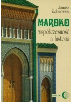 Maroko współczesność a historia