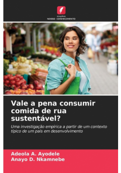 Vale a pena consumir comida de rua sustentável?