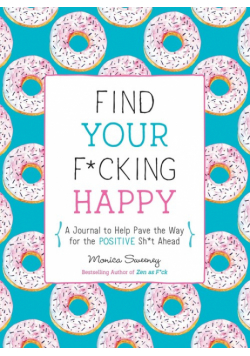 Find Your F*cking Happy