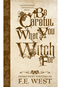 Be Careful What You Witch For