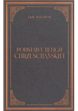 Podstawy religii chrześcijańskiej Tom 1 Księga 1 i 2