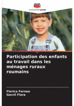 Participation des enfants au travail dans les ménages ruraux roumains