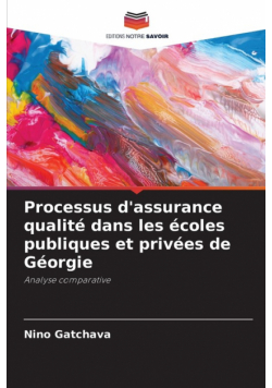 Processus d'assurance qualité dans les écoles publiques et privées de Géorgie