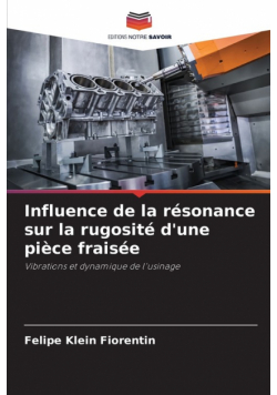 Influence de la résonance sur la rugosité d'une pièce fraisée