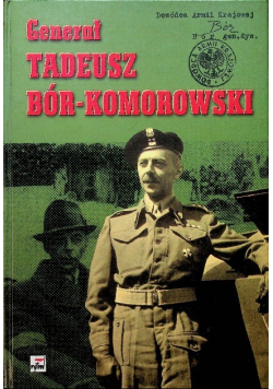 Generał Tadeusz Bór Komorowski