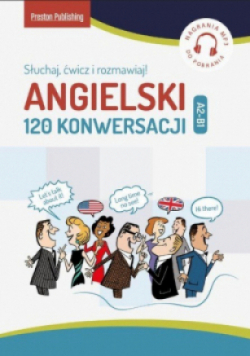 Angielski 120 Konwersacji Słuchaj  ćwicz i rozmawiaj