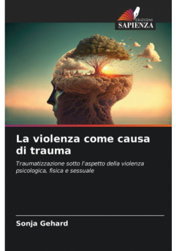 La violenza come causa di trauma