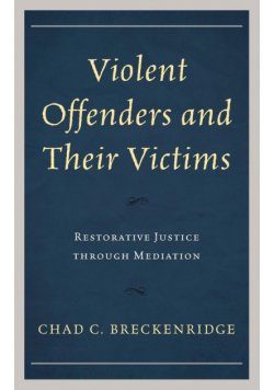 Violent Offenders and Their Victims