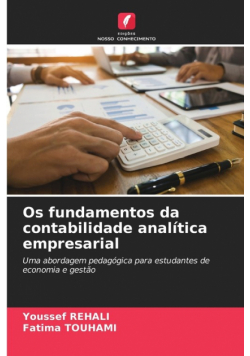 Os fundamentos da contabilidade analítica empresarial