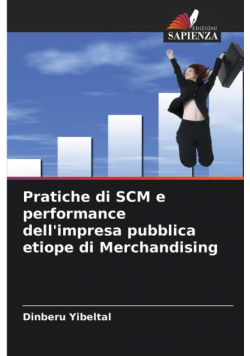 Pratiche di SCM e performance dell'impresa pubblica etiope di Merchandising