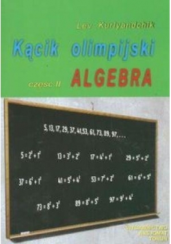 Kącik olimpijski cz. II Algebra