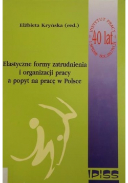Elastyczne formy zatrudnienia i organizacji pracy a popyt na prace w Polsce