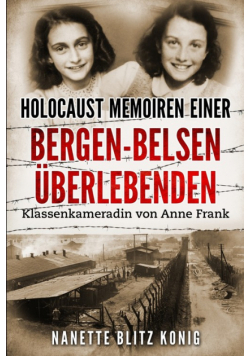 Holocaust Memoiren einer Bergen-Belsen Überlebenden
