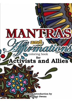 Mantras and Affirmations Coloring Book for Activists and Allies