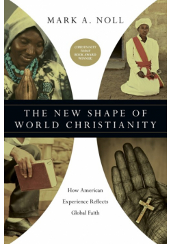 The New Shape of World Christianity