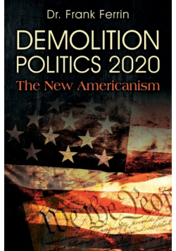Demolition Politics 2020