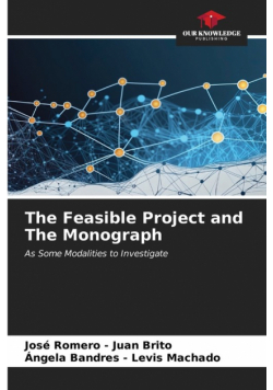 The Feasible Project and The Monograph