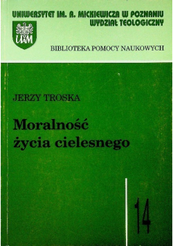 Moralność życia cielesnego