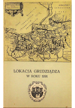 Lokacja Grudziądza w roku 1291