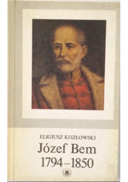 Józef Bem 1794 - 1850