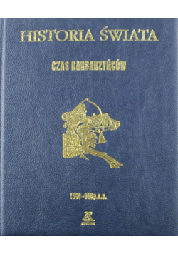 Historia świata Czas barbarzyńców