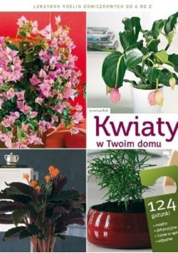 Kwiaty w Twoim domu