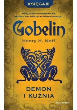 Gobelin Księga trzecia Demon i kuźnia