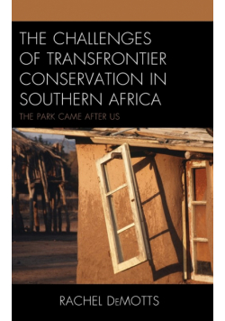 The Challenges of Transfrontier Conservation in Southern Africa