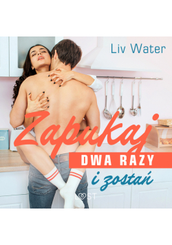 Zapukaj dwa razy i zostań – seria erotyczna
