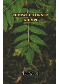 The Path to Inner Triumph