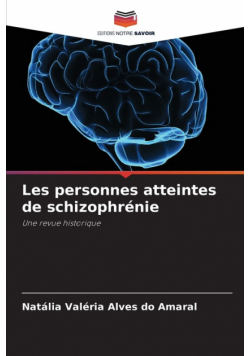 Les personnes atteintes de schizophrénie