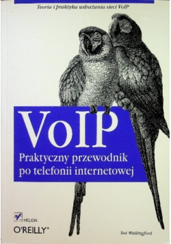 VoIP Praktyczny przewodnik po telefonii internetowej