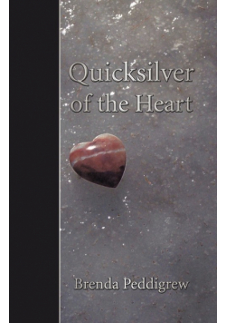 Quicksilver of the Heart