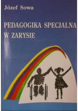Pedagogika specjalna w zarysie