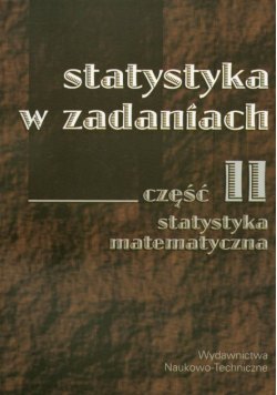 Statystyka w zadaniach cz.2 Statystyka matematyczna