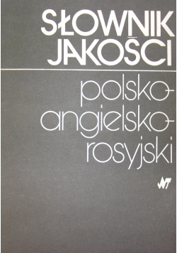 Polsko-angielsko-rosyjski .Słownik Jakości