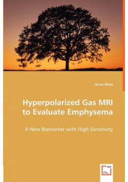Hyperpolarized Gas MRI to Evaluate Emphysema