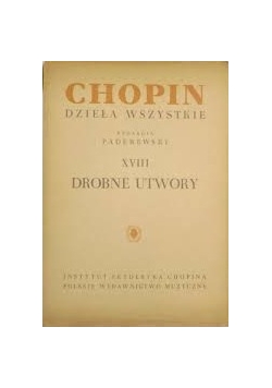 Chopin dzieła wszystkie XVIII Drobne utwory