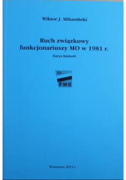Ruch związkowy funkcjonariuszy MO w 1981 r