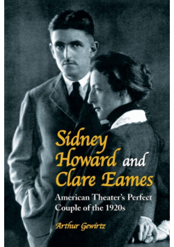 Sidney Howard and Clare Eames