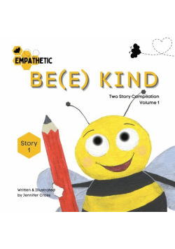 Be(e) Empathetic - Two Story Compilation - Volume 1