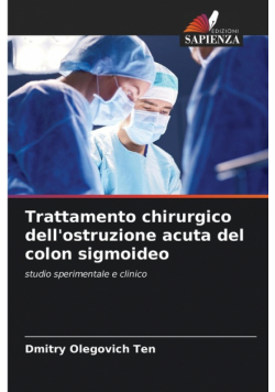 Trattamento chirurgico dell'ostruzione acuta del colon sigmoideo