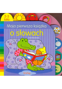 Moja pierwsza książka o słowach 2-3 lata
