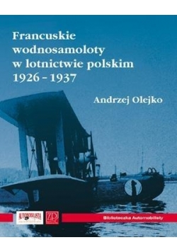 Francuskie wodnosamoloty w lotnictwe polskim 1926-1937