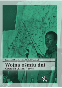 Wojna ośmiu dni Operacja Litani 1978